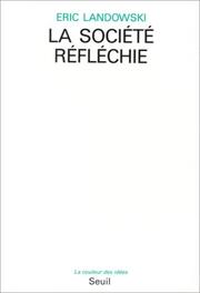 Cover of: La société réfléchie: essais de socio-sémiotique