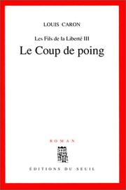Cover of: Le coup de poing: roman