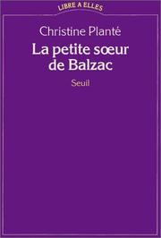 Cover of: La petite sœur de Balzac: essai sur la femme auteur