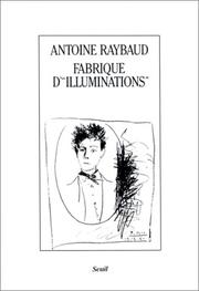 Cover of: Fabrique d'"illuminations" by Antoine Raybaud