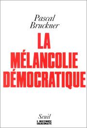 Cover of: La mélancolie démocratique
