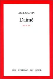 Cover of: L' aimé: roman