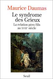 Cover of: Le syndrome des Grieux: la relation père/fils au XVIIIe siècle