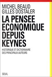 Cover of: La pensée économique depuis Keynes: historique et dictionnaire des principaux auteurs