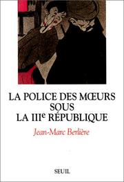 Cover of: La police des mœurs sous la IIIe République