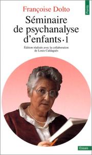 Cover of: Séminaire de psychanalyse d'enfants, tome 1