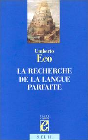 Cover of: La recherche de la langue parfait dans la cultute européenne by Umberto Eco