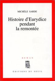 Cover of: Histoire d'Eurydice pendant la remontée: roman