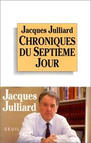 Cover of: Chroniques du septième jour by Jacques Julliard