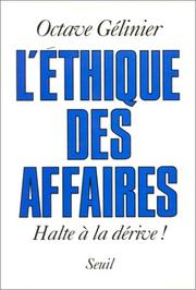 Cover of: L' éthique des affaires by Octave Gélinier