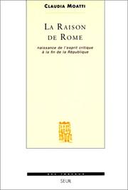 Cover of: La raison de Rome by Claude Moatti