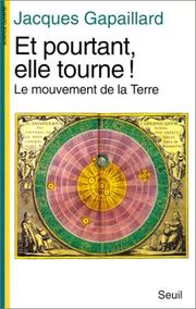 Cover of: Et pourtant, elle tourne!: le mouvement de la terre