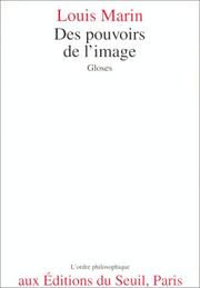Cover of: Des pouvoirs de l'image: gloses