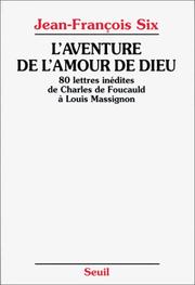 Cover of: L' aventure de l'amour de Dieu by Jean François Six