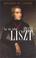 Cover of: La vie selon Franz Liszt