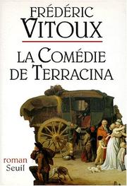 Cover of: La comédie de Terracina: roman