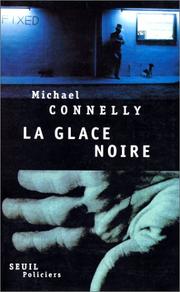 Cover of: La glace noire by Michael Connelly