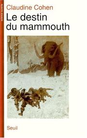 Cover of: Le destin du mammouth by Cohen, Claudine.