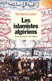 Cover of: Les islamistes algériens by Séverine Labat