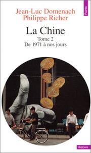 Cover of: La Chine, tome 2 by Jean-Luc Domenach, Philippe Richer, Jean-Luc Domenach, Philippe Richer