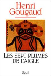 Cover of: Les sept plumes de l'aigle by Henri Gougaud