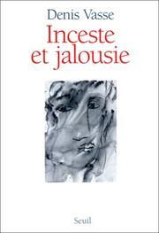 Cover of: Inceste et jalousie: la question de l'homme