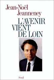 Cover of: L' avenir vient de loin by Jean-Noël Jeanneney