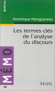 Cover of: Les termes clés de l'analyse du discours by Dominique Maingueneau