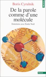 Cover of: De la parole comme d'une molécule