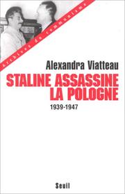 Cover of: Staline assassine la Pologne: 1939-1947