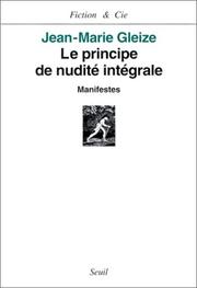 Cover of: Le principe de nudité intégrale: manifestes