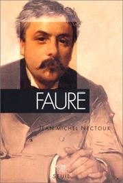 Cover of: Fauré by Jean Michel Nectoux