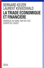 La triade économique et financière by Bernard Keizer