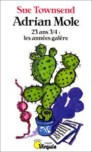 Cover of: Adrian Mole, 23 ans 3/4 : les années galère