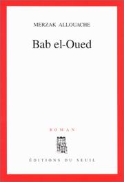 Cover of: Bab el-Oued by Merzak Allouache
