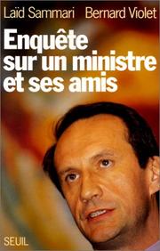Cover of: Enquête sur un ministre et ses amis by Laïd Sammari