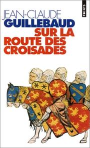 Cover of: Sur la route des croisades