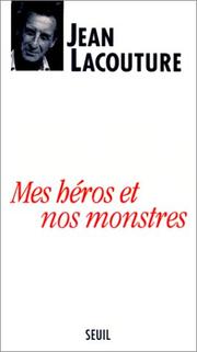Cover of: Mes héros et nos monstres, ou, Le temps des démiurges