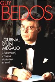 Cover of: Journal d'un mégalo: Mitterrand, Pasqua, Balladur et moi