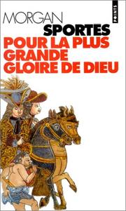 Cover of: Pour la plus grande gloire de Dieu