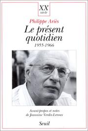 Le présent quotidien by Philippe Ariès