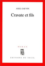 Cover of: Cravate et fils: roman