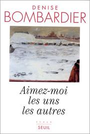 Cover of: Aimez-moi les uns les autres: roman