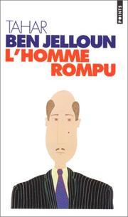 Cover of: L Homme Rompu by Ben Jelloum
