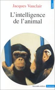 Cover of: L'intelligence de l'animal by Jacques Vauclair