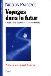Cover of: Voyages dans le futur: l'aventure cosmique de l'humanité