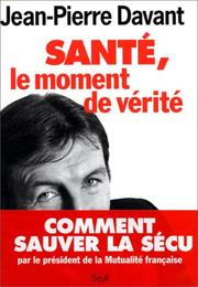 Cover of: Santé, le moment de vérité