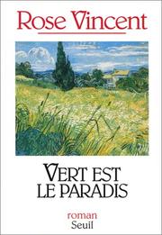 Cover of: Vert est le paradis: roman