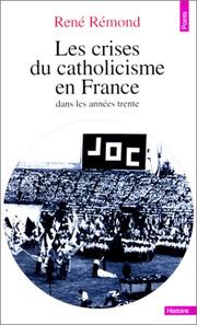 Cover of: Les crises du catholicisme en France dans les années trente