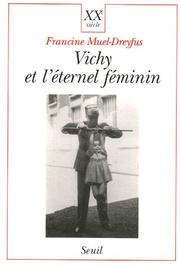 Cover of: Vichy et l'éternel féminin by Francine Muel-Dreyfus